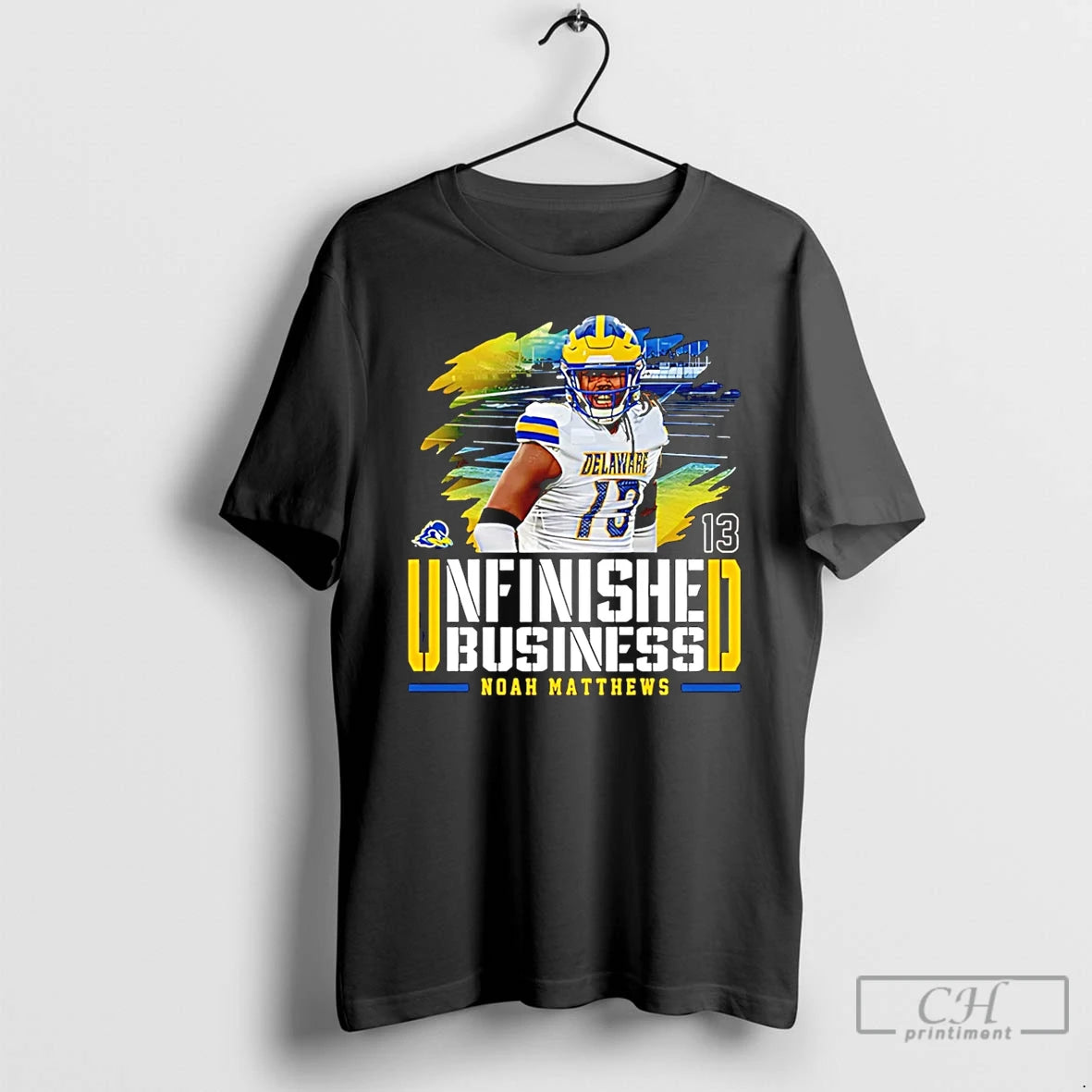 Premium Noah Matthews Delaware Football Ncaa Unfinished Business T-Shirts, Hoodie, Sweatshirt | InkRitualCo.com