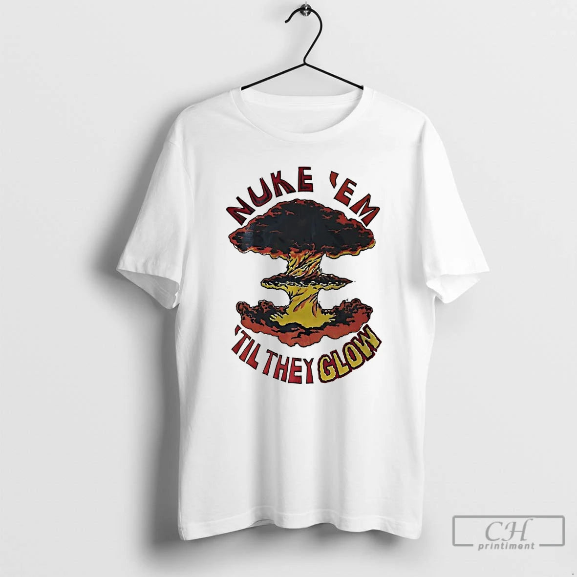 Premium Nuke Em Til They Glow T-Shirts, Hoodie, Sweatshirt | InkRitualCo.com