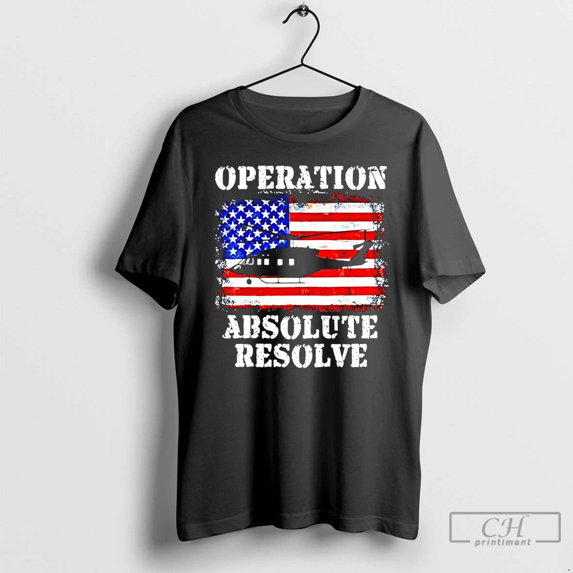 Premium Operation Absolute Resolve American Bravery Usa Flag T-Shirts, Hoodie, Sweatshirt | InkRitualCo.com