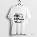 Premium Our Lives Begin To End The Day We Become Silent Dr Martin Luther King T-Shirts, Hoodie, Sweatshirt | InkRitualCo.com