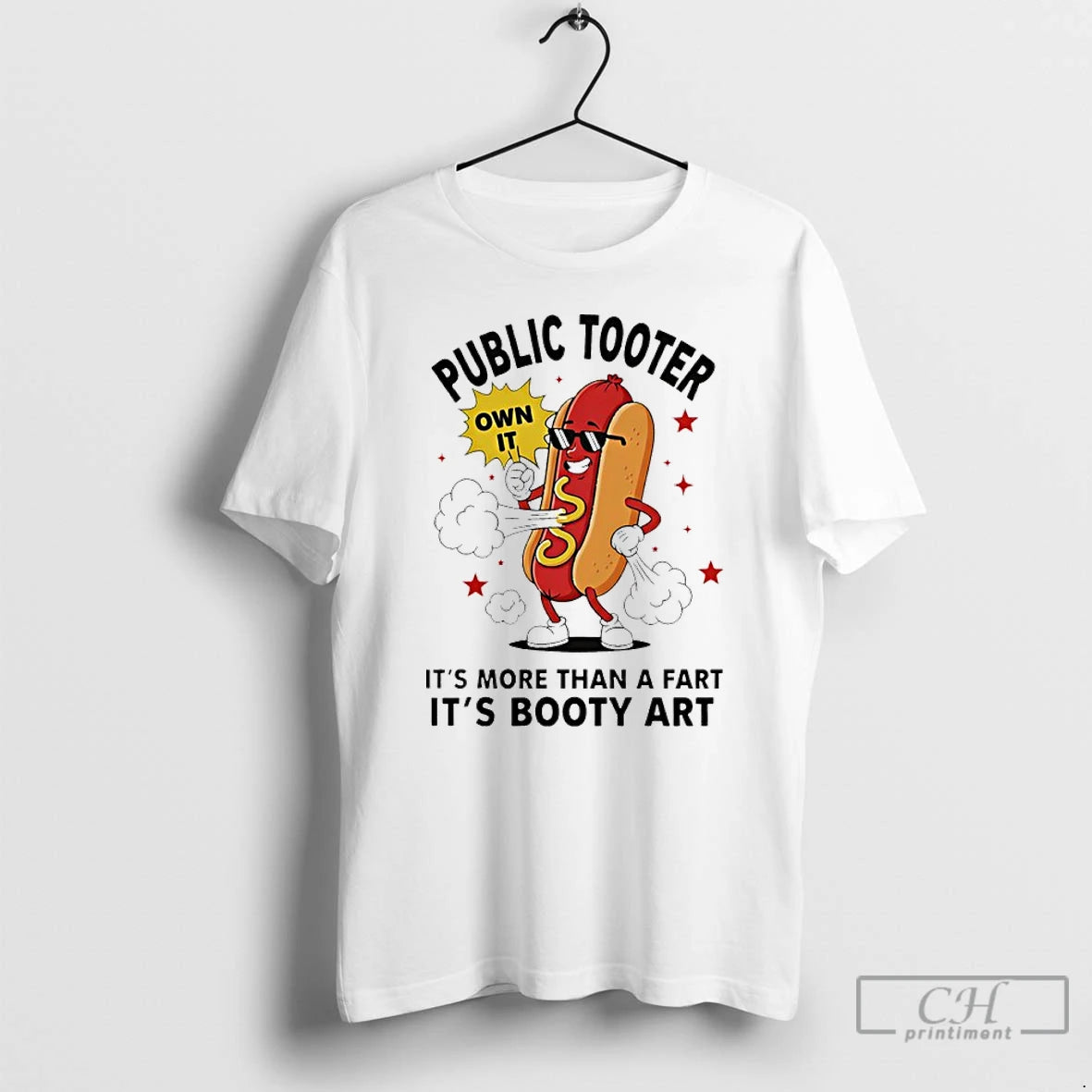 Premium Public Tooter Own It Its More Than A Fart Its Booty Art Hotdog T-Shirts, Hoodie, Sweatshirt | InkRitualCo.com