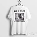 Premium Rip Renee Nicole Good Murdered By Ice T-Shirts, Hoodie, Sweatshirt | InkRitualCo.com
