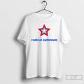Premium Radical Optimism Star T-Shirts, Hoodie, Sweatshirt | InkRitualCo.com