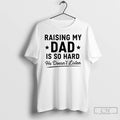 Premium Rasing My Dad Is So Hard He Doesnt Listen T-Shirts, Hoodie, Sweatshirt | InkRitualCo.com