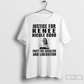 Premium Renee Nicole Good Party For Socialism And Liberation T-Shirts, Hoodie, Sweatshirt | InkRitualCo.com
