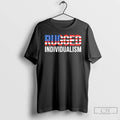 Premium Rugged Individualism T-Shirts, Hoodie, Sweatshirt | InkRitualCo.com