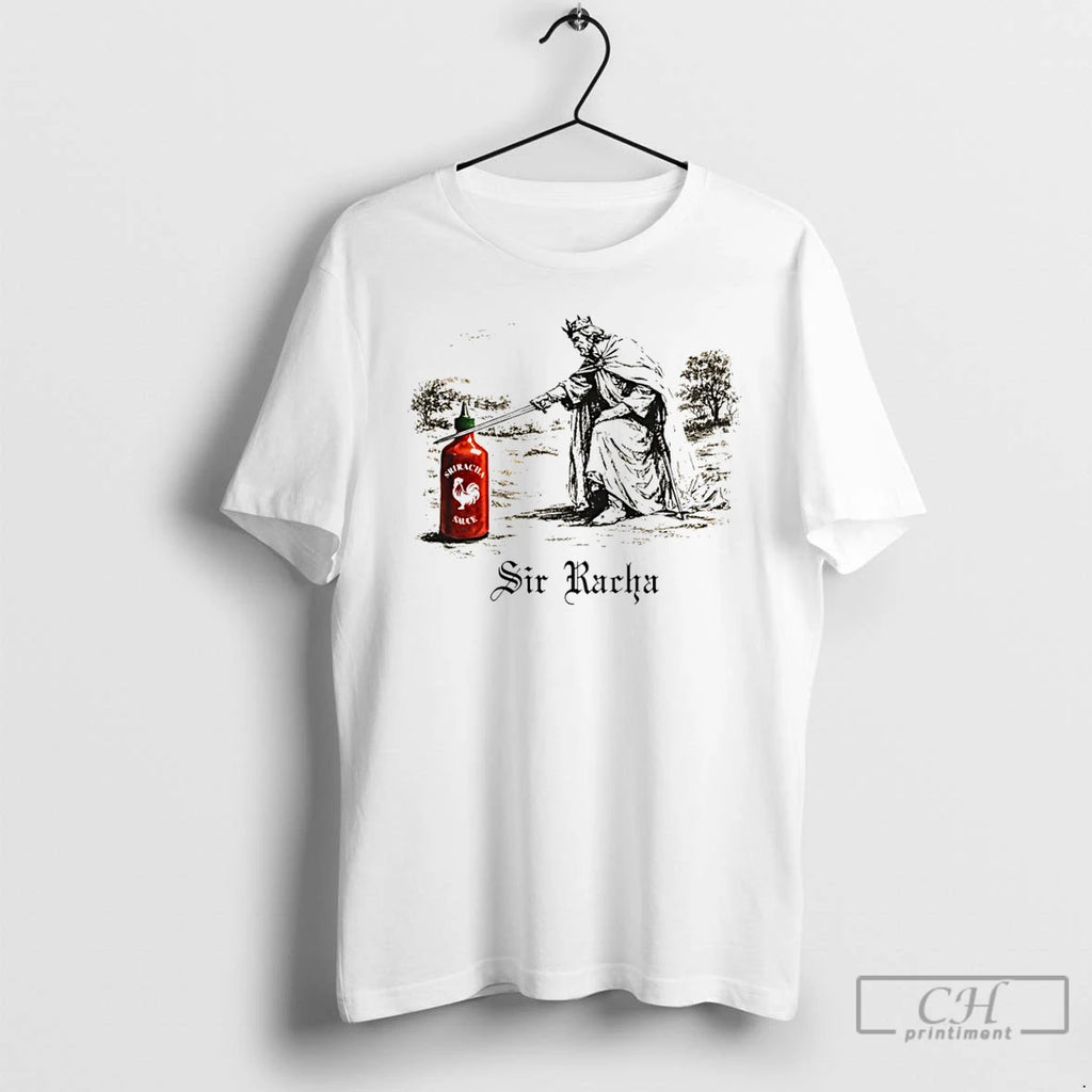 Premium Sir Racha Sriracha Hot Chilli Sauce Sir Racha T-Shirts, Hoodie, Sweatshirt | InkRitualCo.com