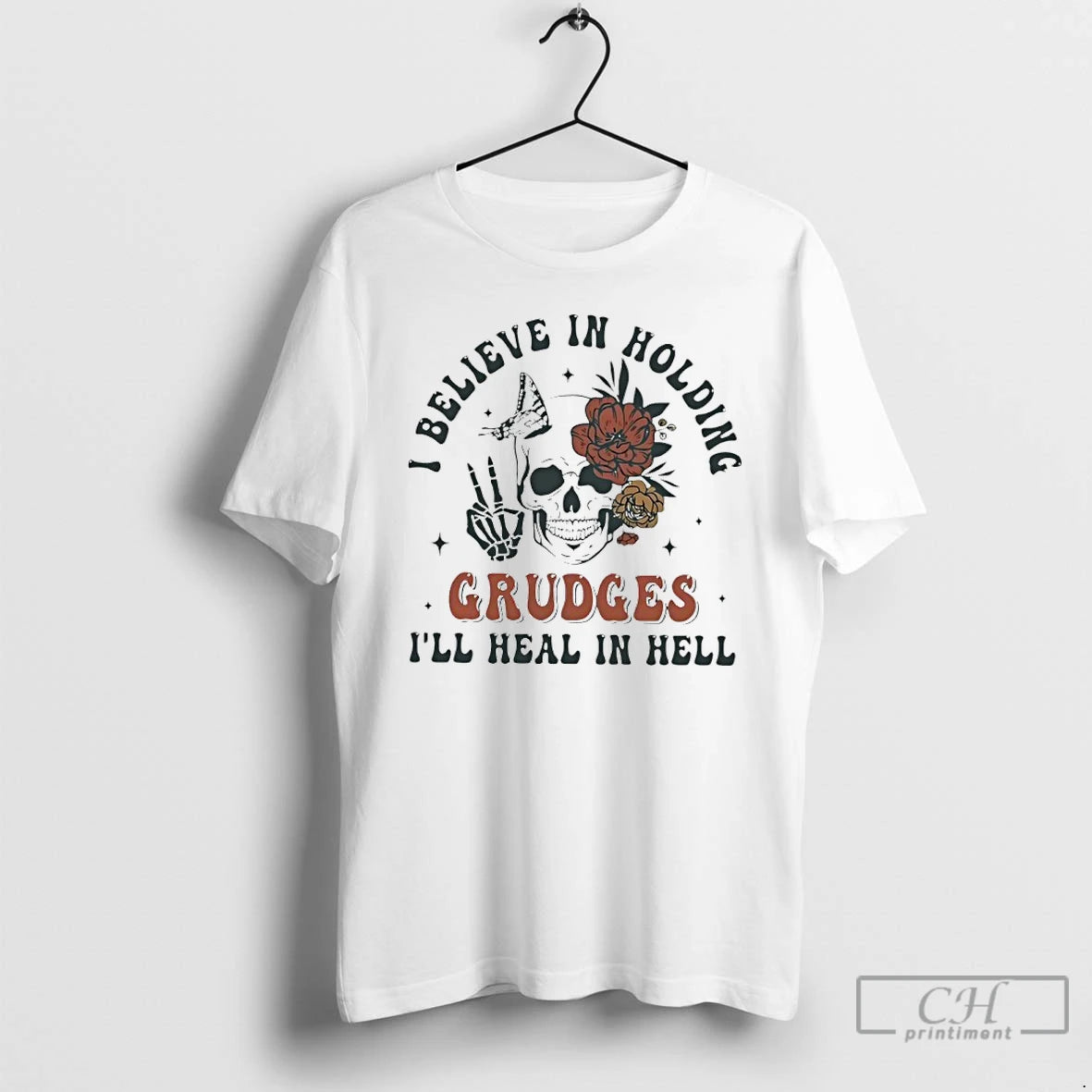 Premium Skull I Believe In Holding Grudges Ill Heal In Hell T-Shirts, Hoodie, Sweatshirt | InkRitualCo.com