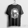 Premium Skull I Myself Am Strange And Unusual T-Shirts, Hoodie, Sweatshirt | InkRitualCo.com