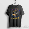 Premium Smoke Coffee Ill Be In The Backyard T-Shirts, Hoodie, Sweatshirt | InkRitualCo.com