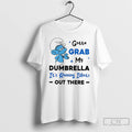 Premium Smurf Gotta Grab My Dumbrella Its Raining Idiots Out There T-Shirts, Hoodie, Sweatshirt | InkRitualCo.com
