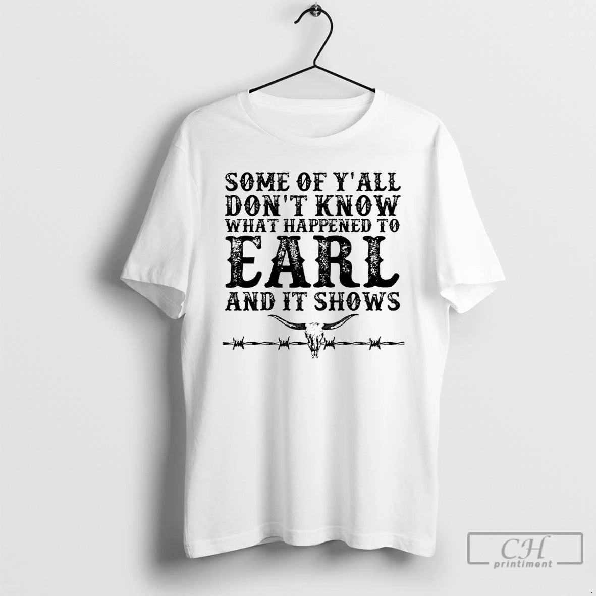 Premium Some Of Yall Dont Know What Happened To Earl And It Shows T Shirts Hoodie, Sweatshirt | InkRitualCo.com