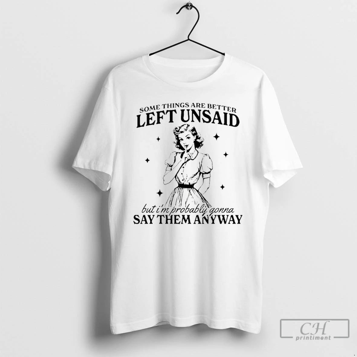 Premium Somethings Are Better Left Unsaid But Im Probably Gonna Say Them Anyway T Shirts Hoodie, Sweatshirt | InkRitualCo.com