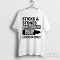 Premium Sticks And Stones Break My Bones But Hollow Points T-Shirts, Hoodie, Sweatshirt | InkRitualCo.com