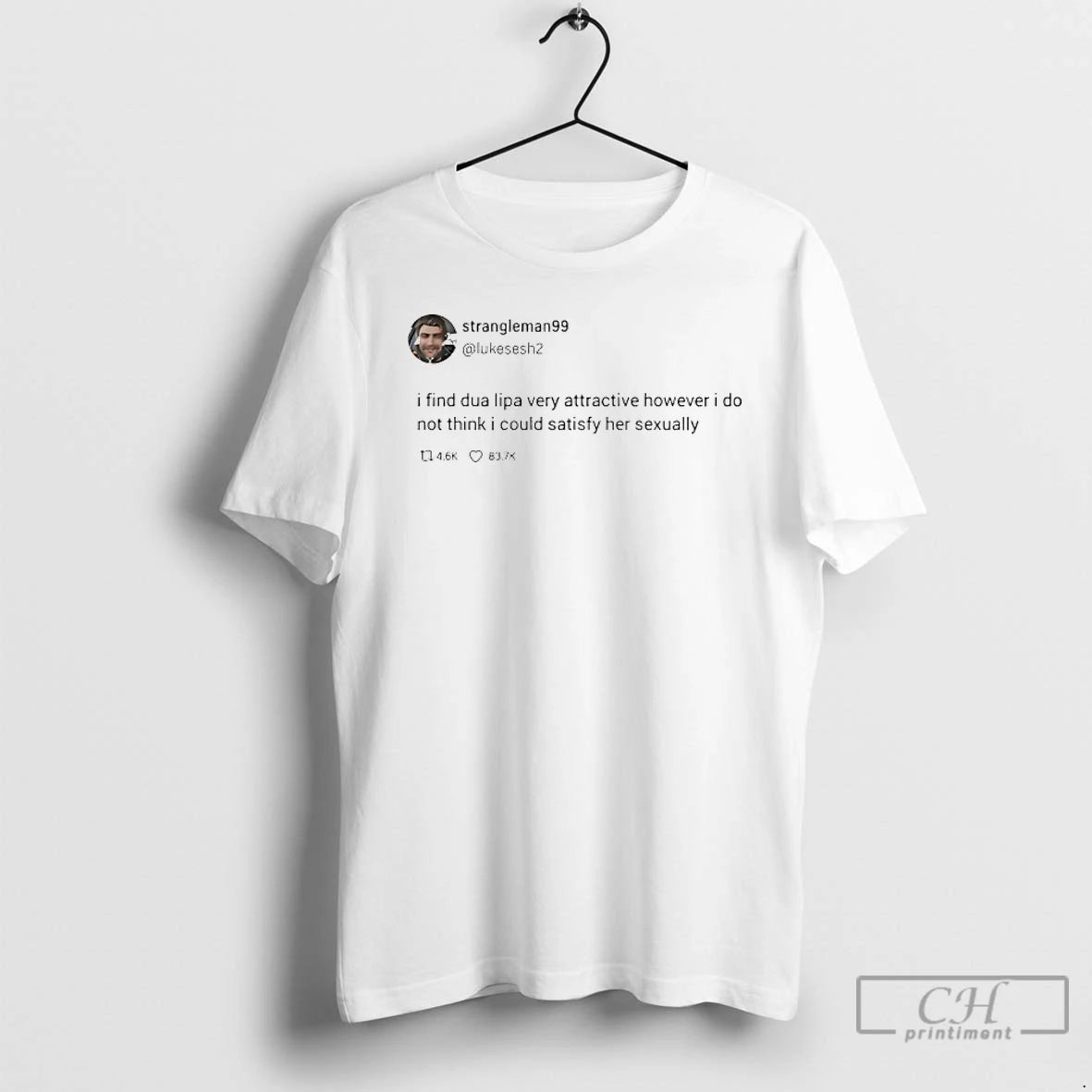 Premium Strangleman Lukesesh2 I Find Dua Lipa Attractive However I Do Not Think I Could T-Shirts, Hoodie, Sweatshirt