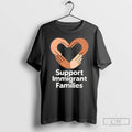 Premium Support Immigrant Families T-Shirts, Hoodie, Sweatshirt | InkRitualCo.com