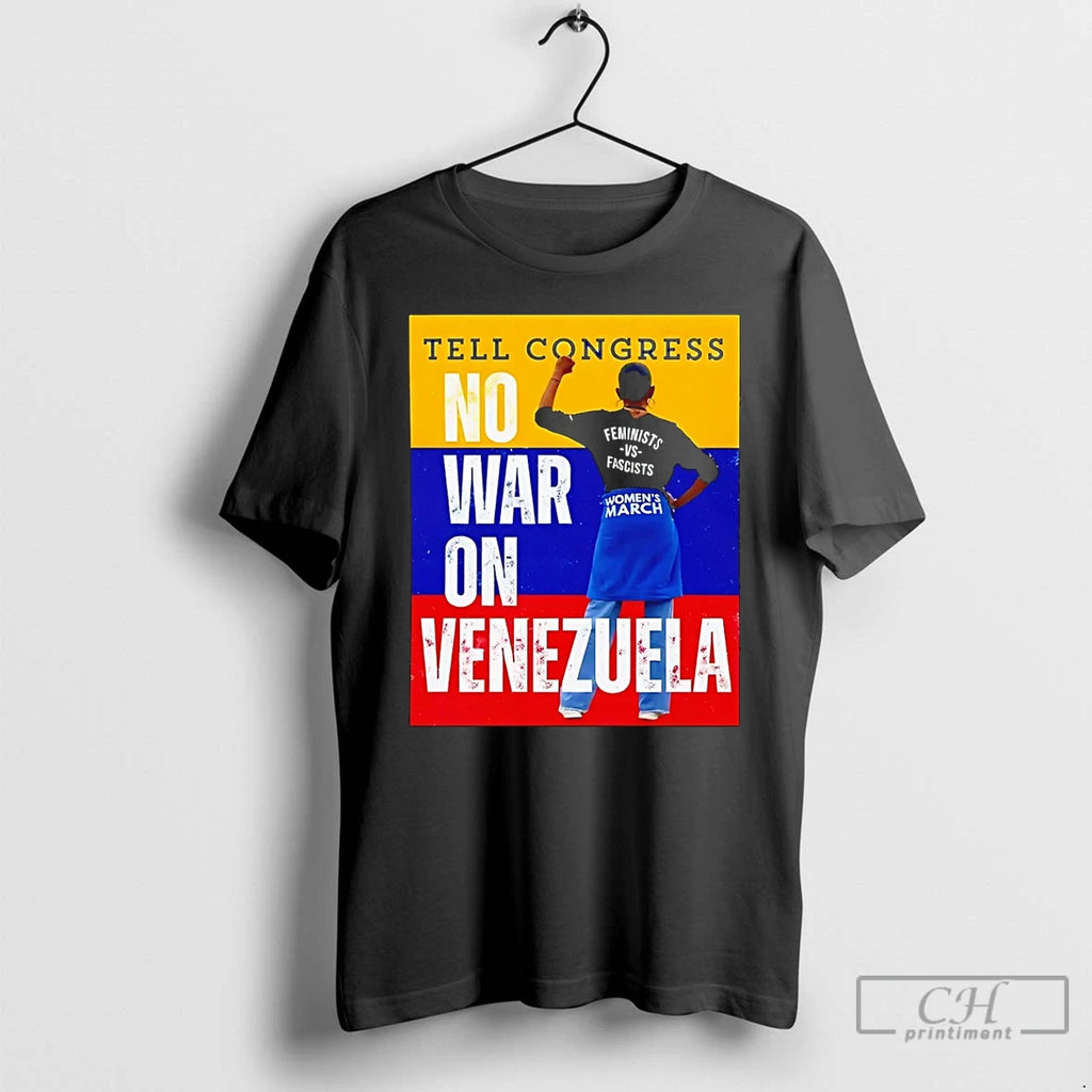 Premium Tell Congress No War On Venezuela Flag T-Shirts, Hoodie, Sweatshirt | InkRitualCo.com