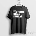 Premium That Ball Had A Family Elly De La Cruz Cincinnati Red T Shirts Sweater Hoodie, Sweatshirt | InkRitualCo.com