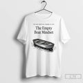 Premium The Empty Boat Mindset T-Shirts, Hoodie, Sweatshirt | InkRitualCo.com
