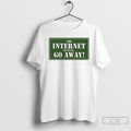 Premium The Internet Is Full Go Away Logo T-Shirts, Hoodie, Sweatshirt | InkRitualCo.com