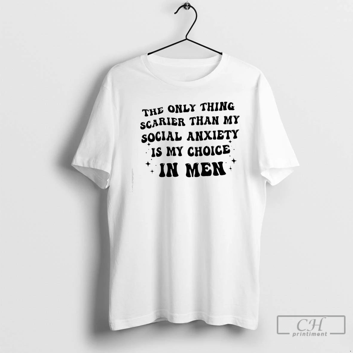 The Only Thing Scarier Than My Social Anxiety Is My Choice In Men Text T-Shirts, Hoodie, Sweatshirt | InkRitualCo.com