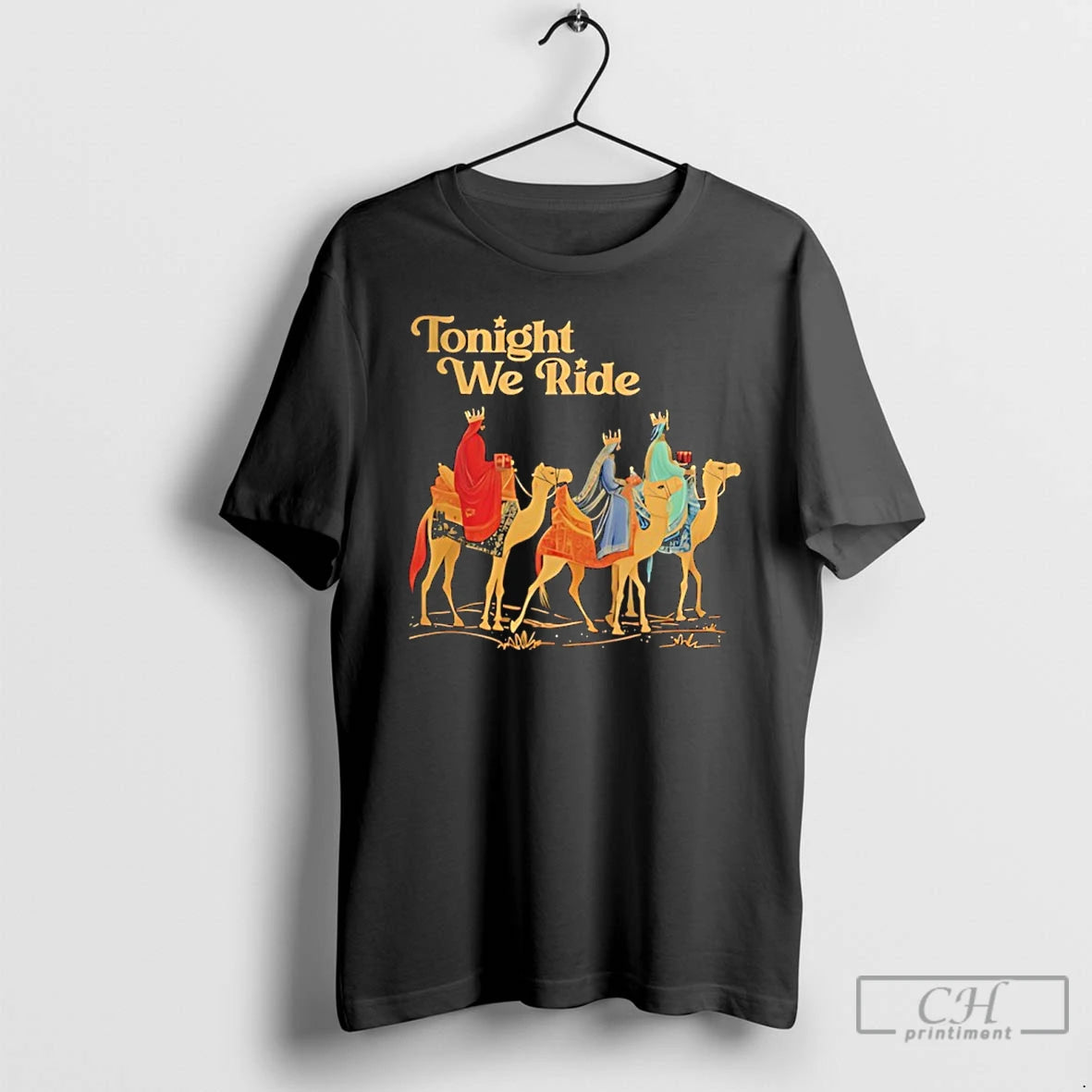 Premium Three Wise Men Tonight We Ride Christmas T-Shirts, Hoodie, Sweatshirt | InkRitualCo.com