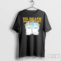 Premium Til Death Do Us Party Ghost T-Shirts, Hoodie, Sweatshirt | InkRitualCo.com