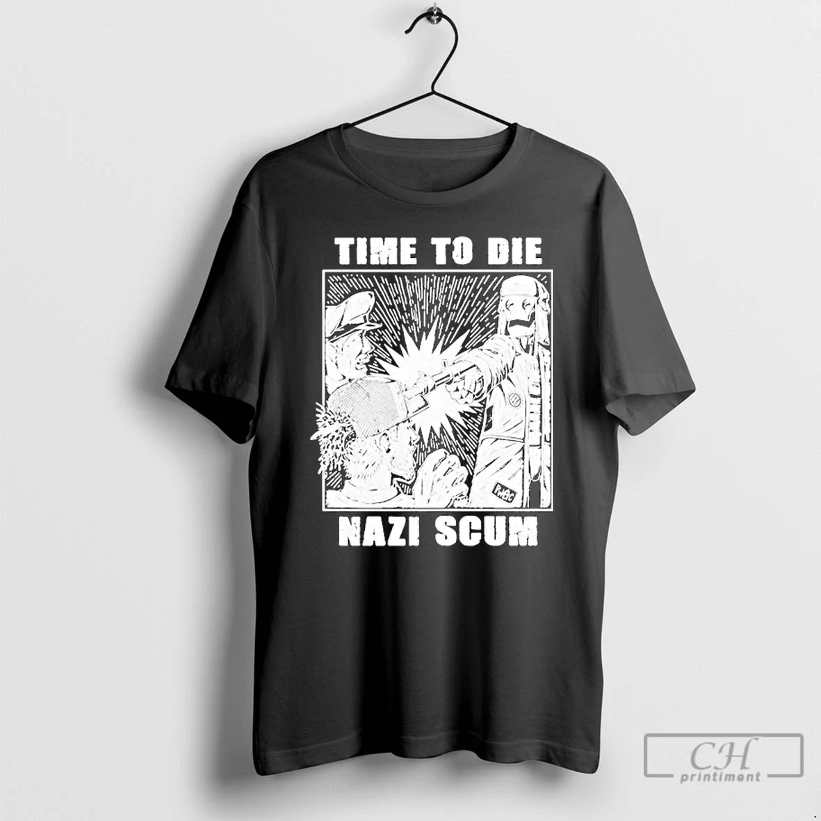 Premium Time To Die Nazi Scum T-Shirts, Hoodie, Sweatshirt | InkRitualCo.com