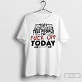 Premium Tomorrow Isnt Promised Tell People To Fuck Off Today T-Shirts, Hoodie, Sweatshirt | InkRitualCo.com