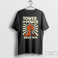 Premium Tower Of Power Since 1974 T-Shirts, Hoodie, Sweatshirt | InkRitualCo.com