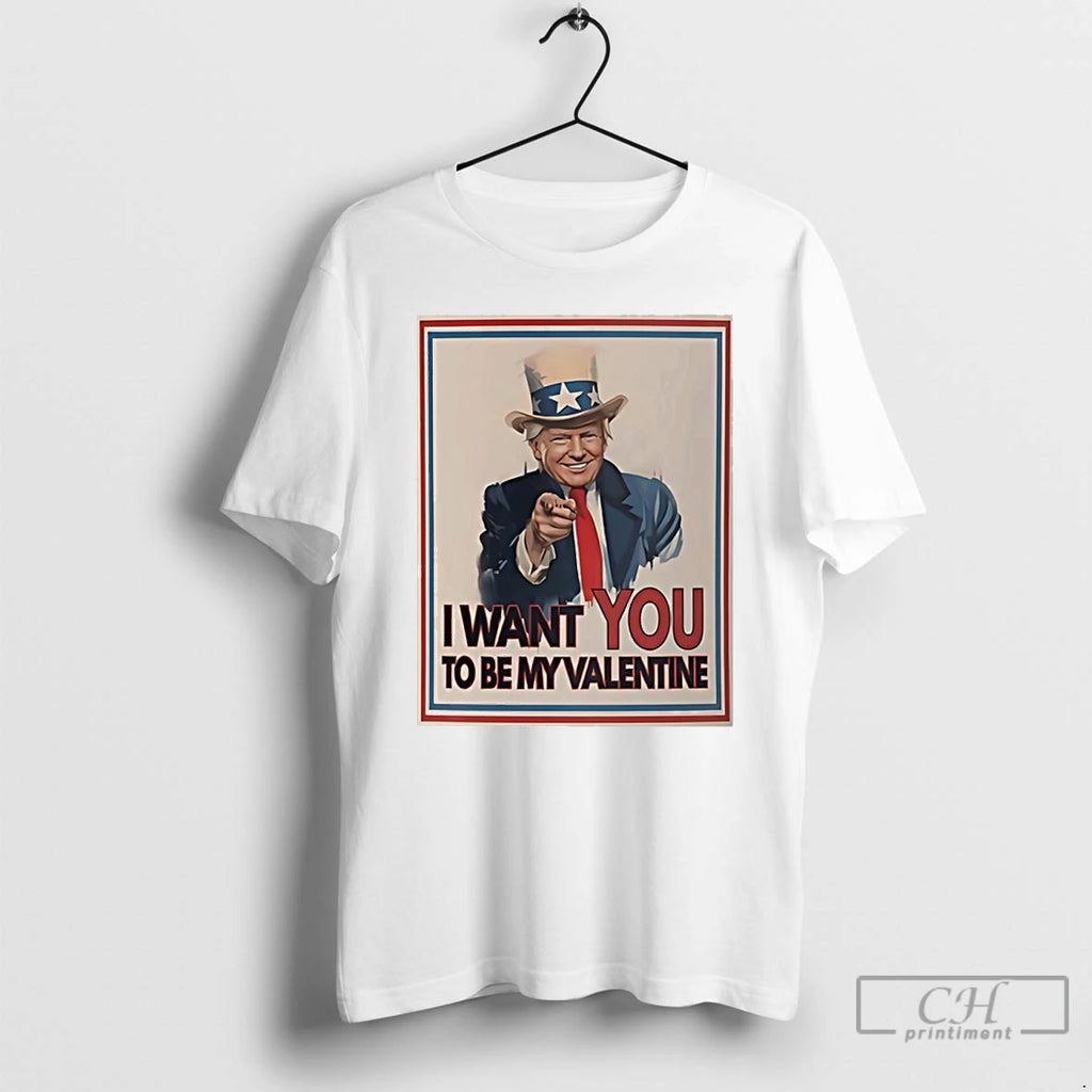 Premium Trump X Uncle Sam I Want You To Be My Valentine T Shirts Sweater Hoodie, Sweatshirt | InkRitualCo.com