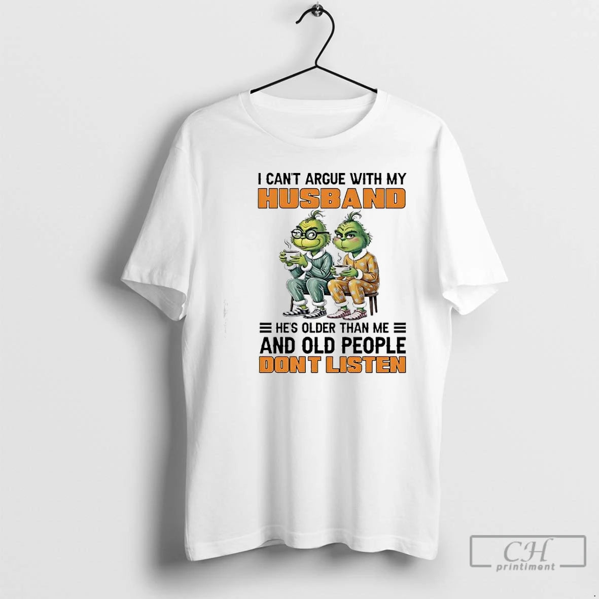 Premium Two Grinch I Cant Argue With My Husband Hes Older Than Me And Old T-Shirts, Hoodie, Sweatshirt | InkRitualCo.com
