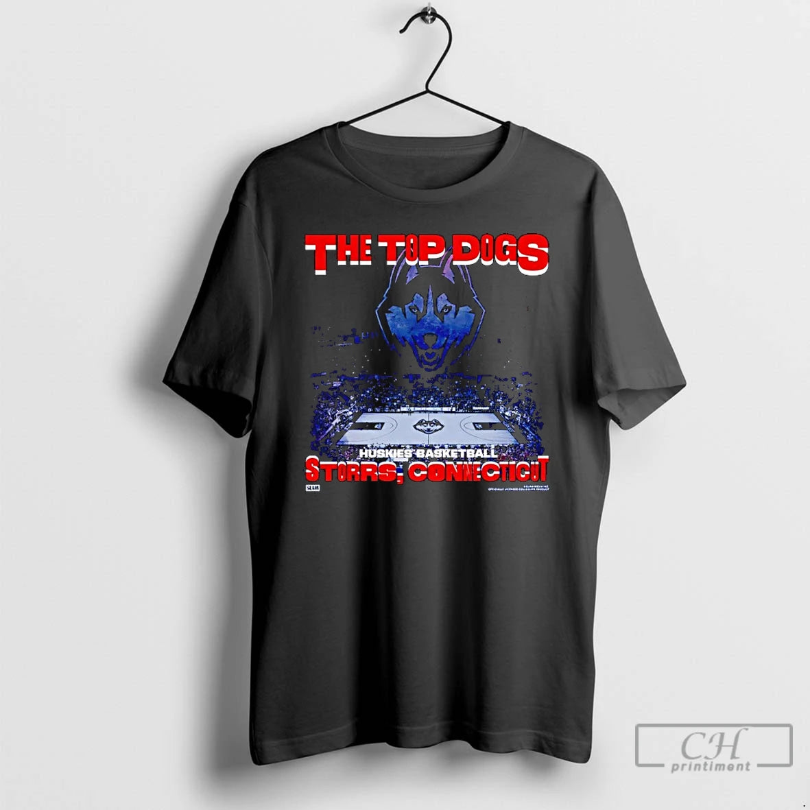 Premium Uconn Huskies Basketball The Top Dogs Storrs Connecticut T-Shirts, Hoodie, Sweatshirt | InkRitualCo.com