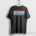 Premium Under New Management Greenland T-Shirts, Hoodie, Sweatshirt | InkRitualCo.com