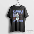 Premium We Have A Constitution Not A King Us Flag T-Shirts, Hoodie, Sweatshirt | InkRitualCo.com