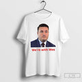 Premium Wes Streeting Were With Wes T-Shirts, Hoodie, Sweatshirt | InkRitualCo.com