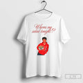 Premium Wheres My Salad Tonight T-Shirts, Hoodie, Sweatshirt | InkRitualCo.com