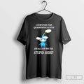 Premium Winona Blue Pikmin I Survived The Quikminpocalypse And All I Got Was This Stupid T-Shirts, Hoodie, Sweatshirt