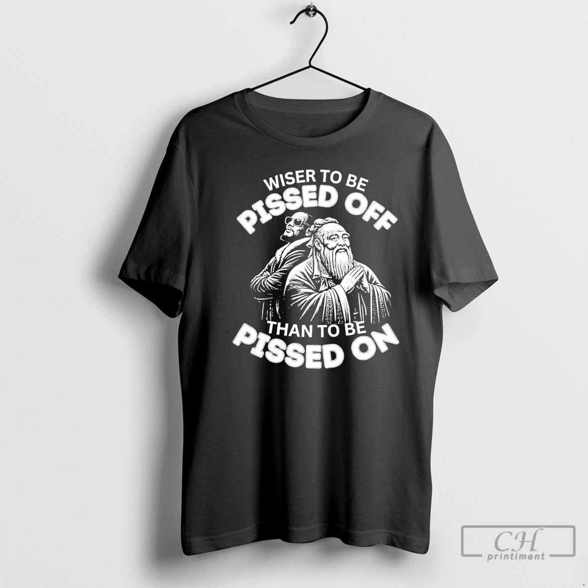 Premium Wiser To Be Pissed Off Than To Be Pissed On T-Shirts, Hoodie, Sweatshirt | InkRitualCo.com