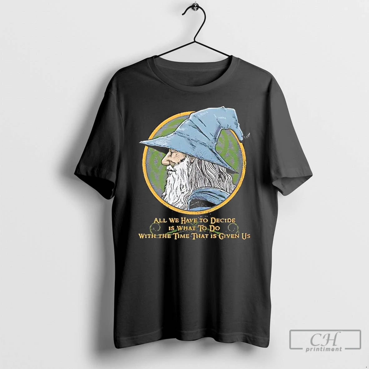 Wizard All We Have Decide Is What Do Time T-Shirts, Hoodie, Sweatshirt