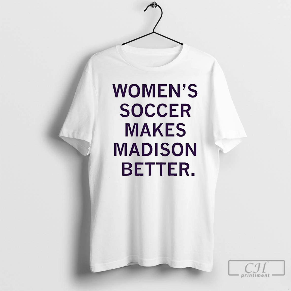 Premium Womens Soccer Makes Madison Better T-Shirts, Hoodie, Sweatshirt | InkRitualCo.com