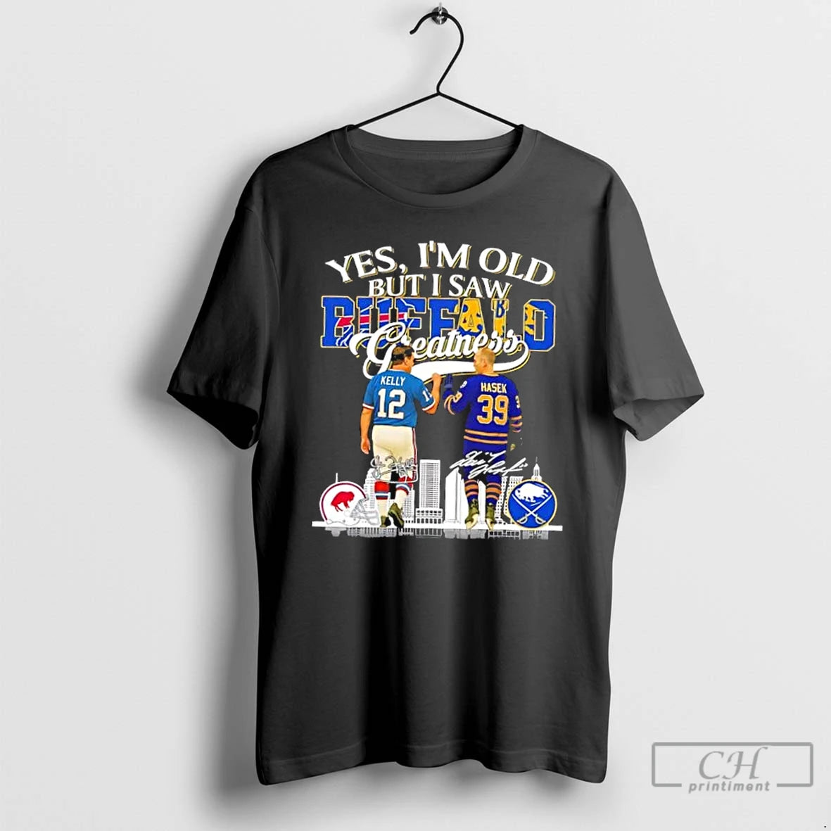 Premium Yes Im Old But I Saw Greatness Buffalo Sport Kelly Bills X Hasek Sabres T-Shirts, Hoodie, Sweatshirt