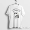 Premium Youre Not Dead Just Dead To Me Rest In Peace Somewhere Else T-Shirts, Hoodie, Sweatshirt | InkRitualCo.com
