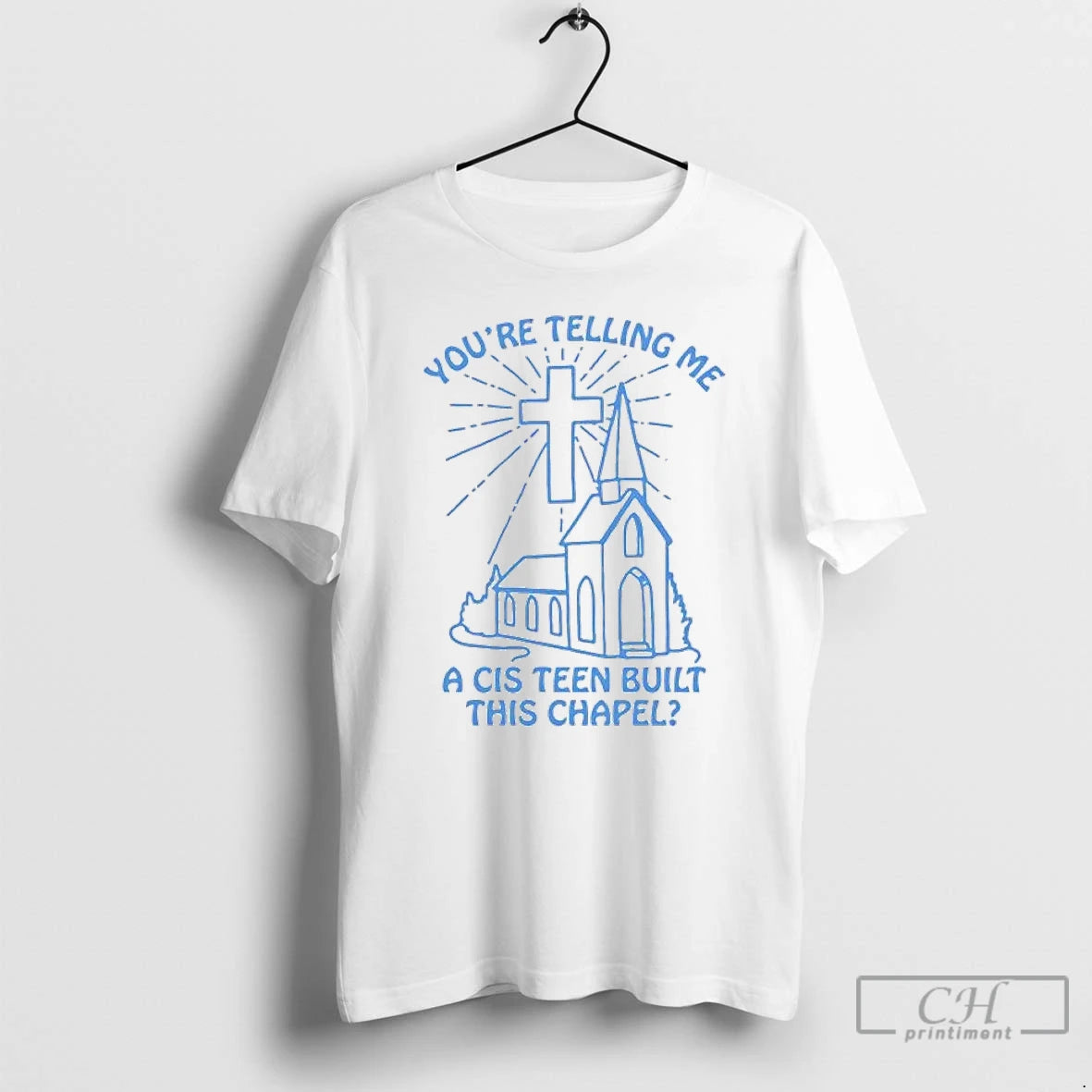 Premium Youre Telling Me A Cisn Built This Chapel T-Shirts, Hoodie, Sweatshirt | InkRitualCo.com