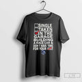 Premium Single Taken In The Garage Building A Race Car Dont Have Time For Your T-Shirts, Hoodie, Sweatshirt | InkRitualCo.com