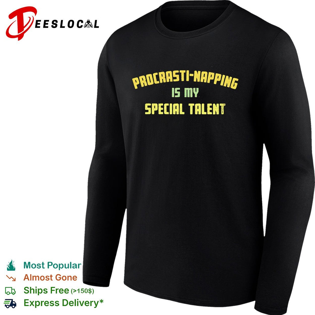 Procrasti napping is my special talent shirt