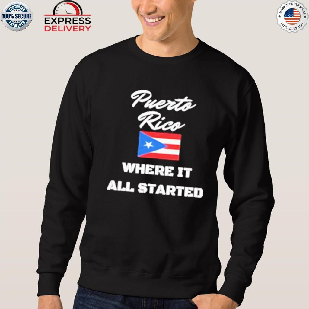 Puerto Rico Where It All Started Flag Shirt