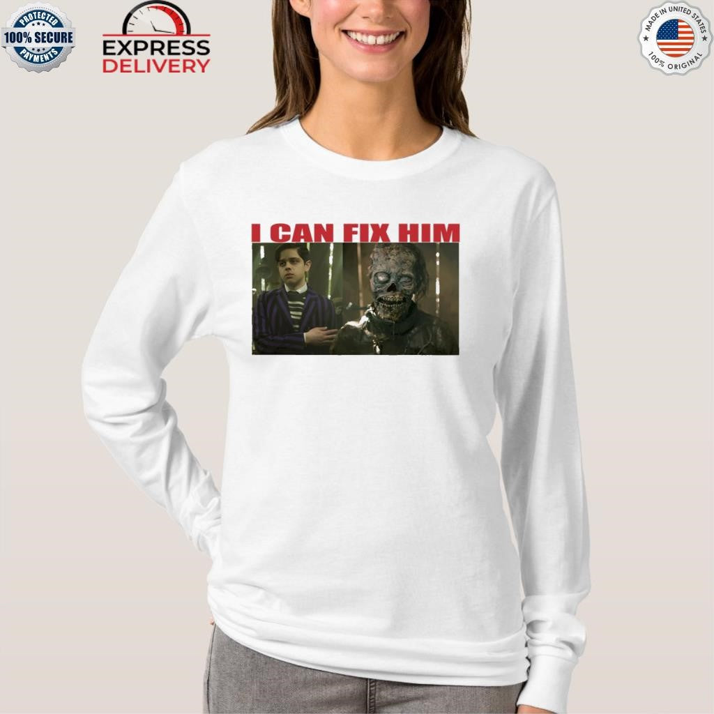 Pugsley I Can Fix Him Slurp Shirt