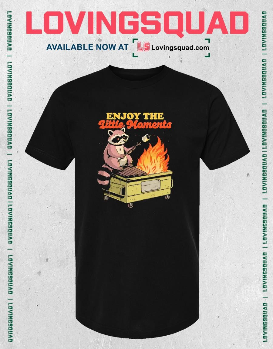 Raccoon enjoy the little moments T-shirt