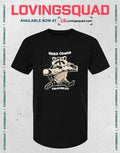 Raccoon here comes trouble T-shirt